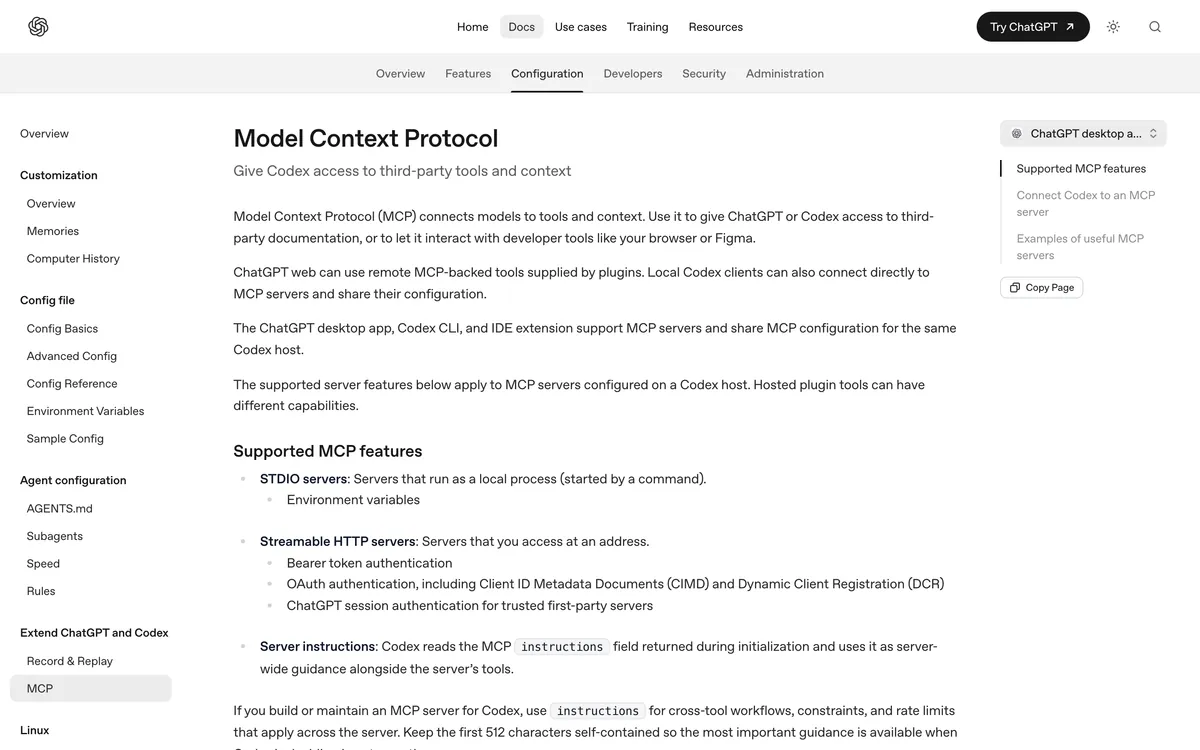 OpenAI's Model Context Protocol documentation page, saying ChatGPT web can use remote MCP-backed tools supplied by plugins and that the ChatGPT desktop app, Codex CLI and IDE extension support MCP servers, including STDIO servers that run as a local process