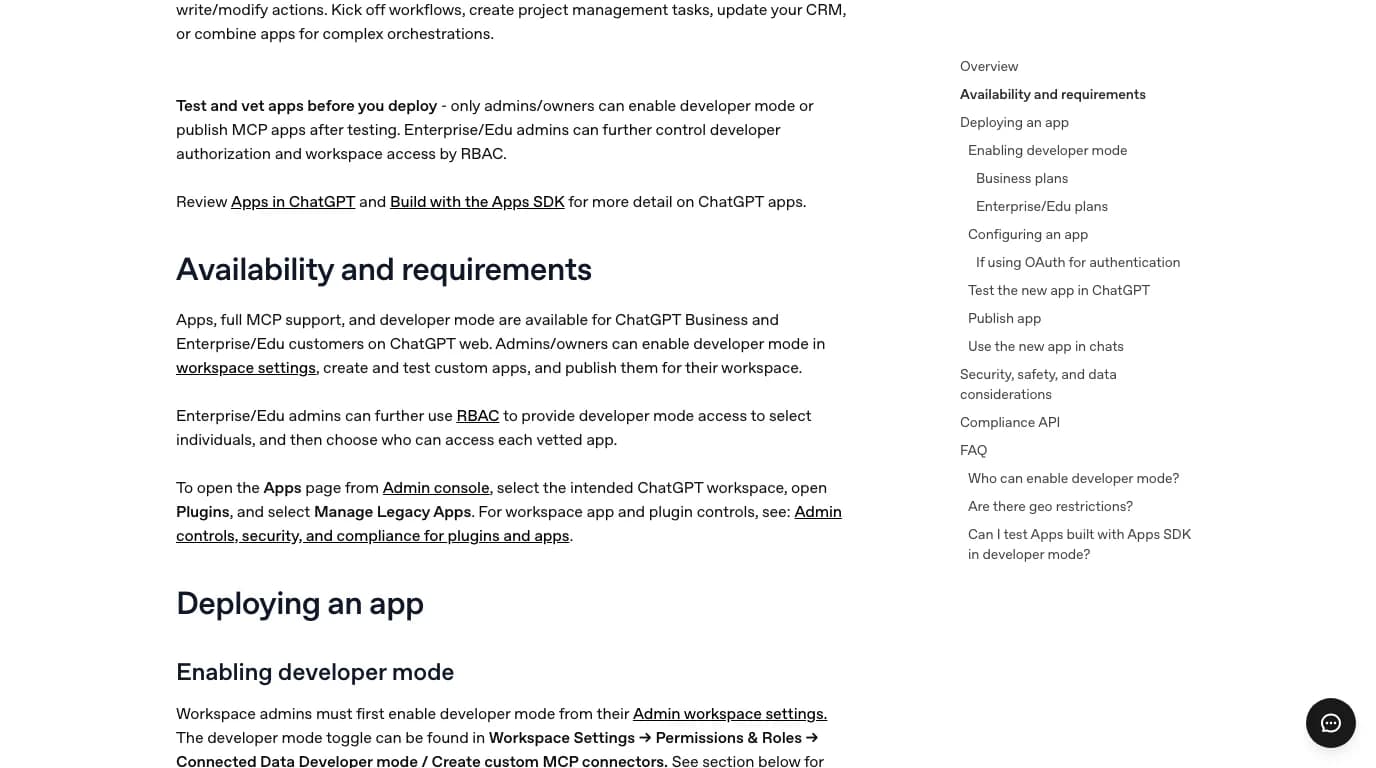 OpenAI Help Center article Developer mode and MCP apps in ChatGPT, section Availability and requirements: Apps, full MCP support, and developer mode are available for ChatGPT Business and Enterprise/Edu customers on ChatGPT web. Admins/owners can enable developer mode in workspace settings, create and test custom apps, and publish them for their workspace.