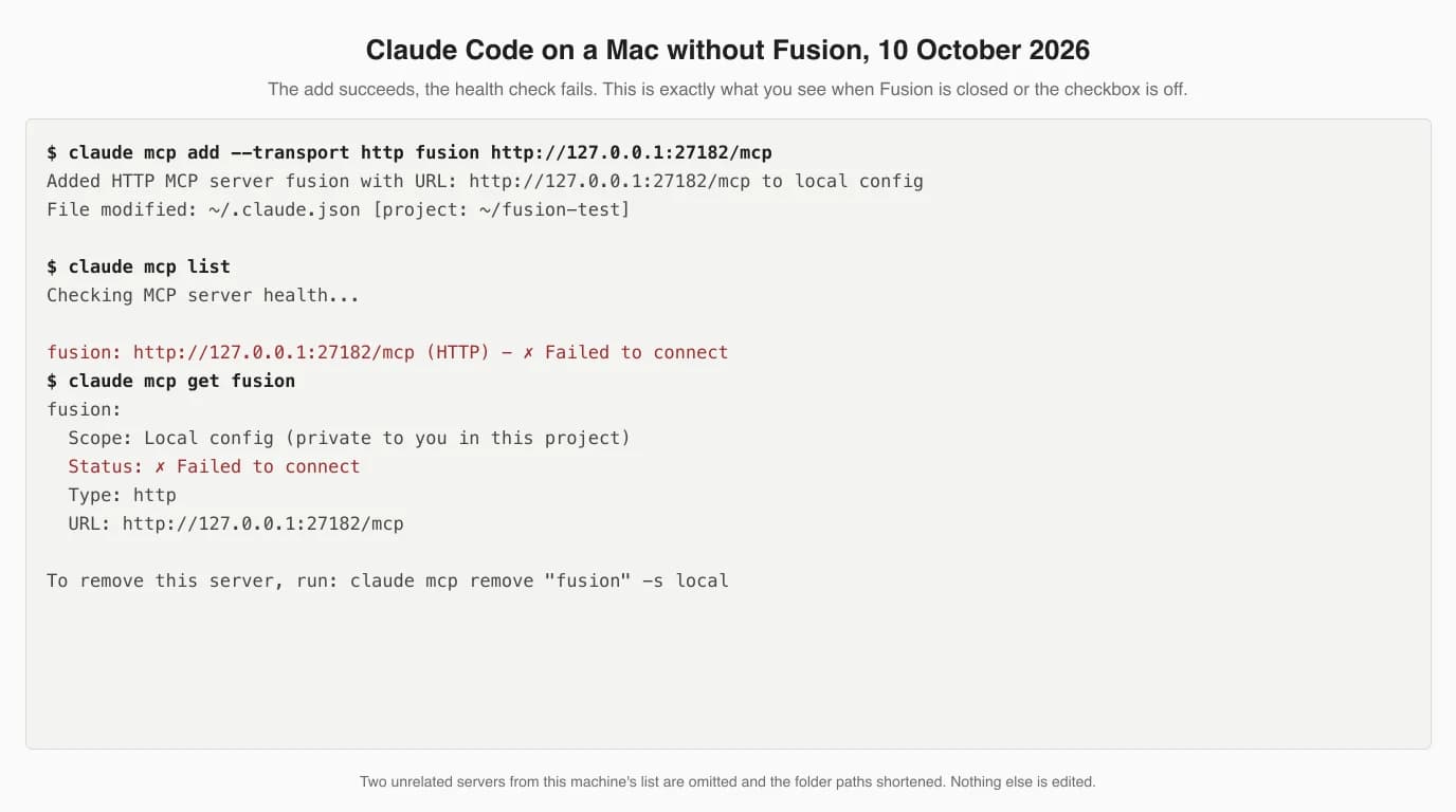Terminal output from Claude Code. The command claude mcp add --transport http fusion http://127.0.0.1:27182/mcp replies Added HTTP MCP server fusion with URL http://127.0.0.1:27182/mcp to local config. Then claude mcp list shows fusion: http://127.0.0.1:27182/mcp (HTTP) Failed to connect. Then claude mcp get fusion shows Scope Local config, Status Failed to connect, Type http, and the URL.